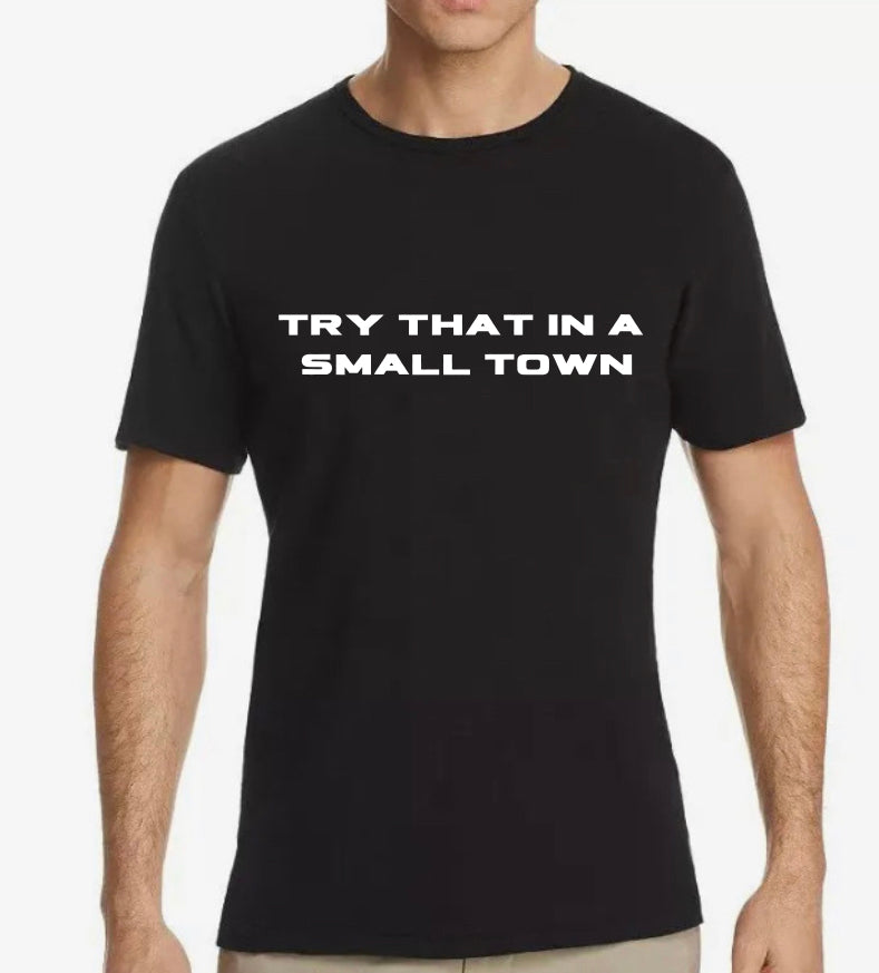 Try That Tee